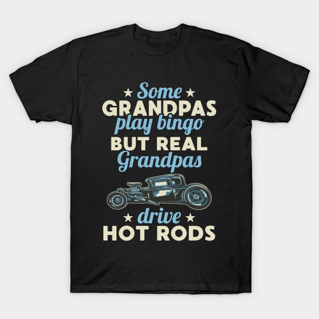 Cool Hot Rod Driver Grandpa T-Shirt by FamiLane